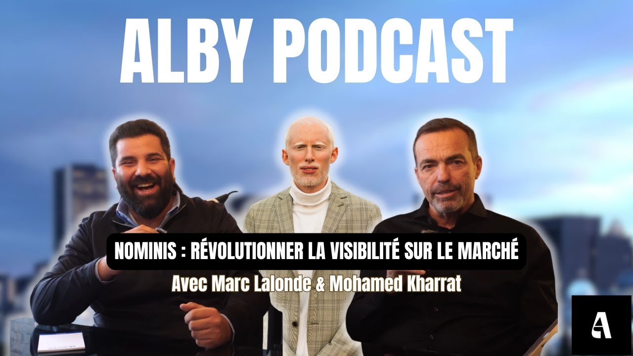 Podcast d’ALBY : l’aventure de Nominis avec Marc Lalonde et Mohamed Kharrat : du projet à la commercialisation
